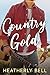 Country Gold (Wilder Sisters, #1)