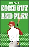 Come Out and Play by Seph Pelech