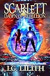 Scarlett: Dawn Of Rebellion #1 Scarlett: Dawn Of Rebellion #1