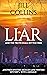 LIAR: And the Truth Shall Set You Free (The Morgan Jane Winters Mystery Series ... With A Message Book 3)