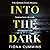 Into the Dark