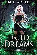 Druid Dreams (The Chronicles of Sloane King, #1)