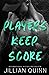 Players Keep Score (Campus ...