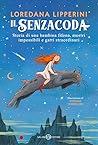 Il senzacoda. Storia di una bambina fifona, mostri impossibili e gatti straordinari