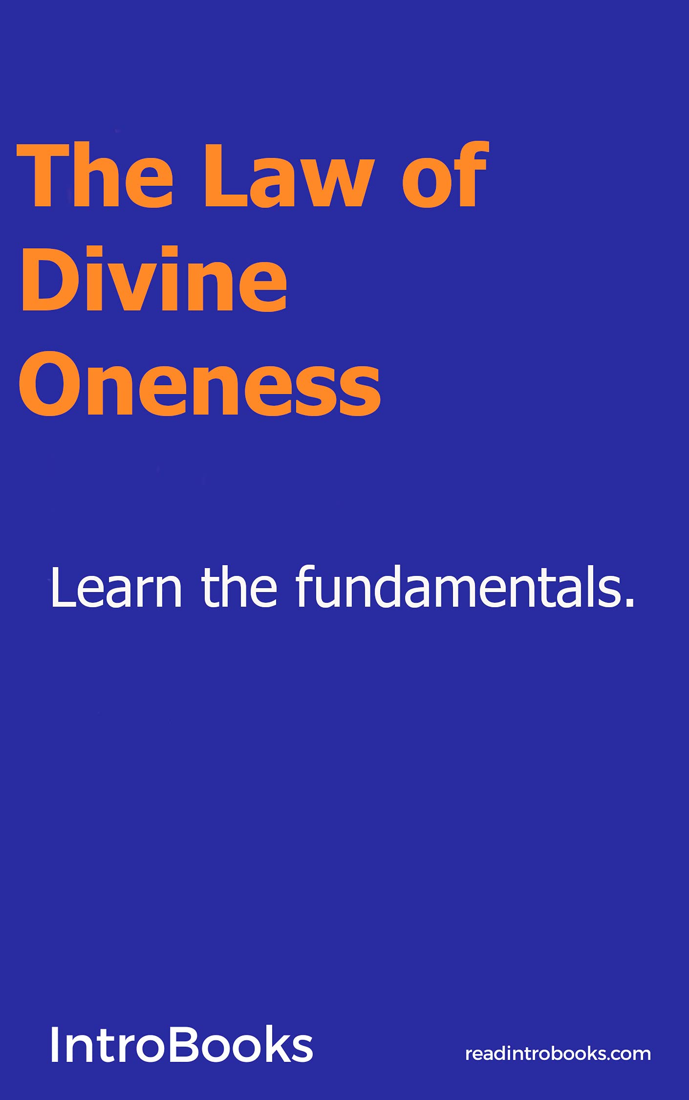 The Law of Divine Oneness (Kindle Edition)