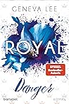Royal Danger by Geneva Lee