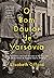 O bom doutor de Varsóvia: Uma narrativa comovente baseada na história real de um dos heróis da Segunda Guerra Mundial