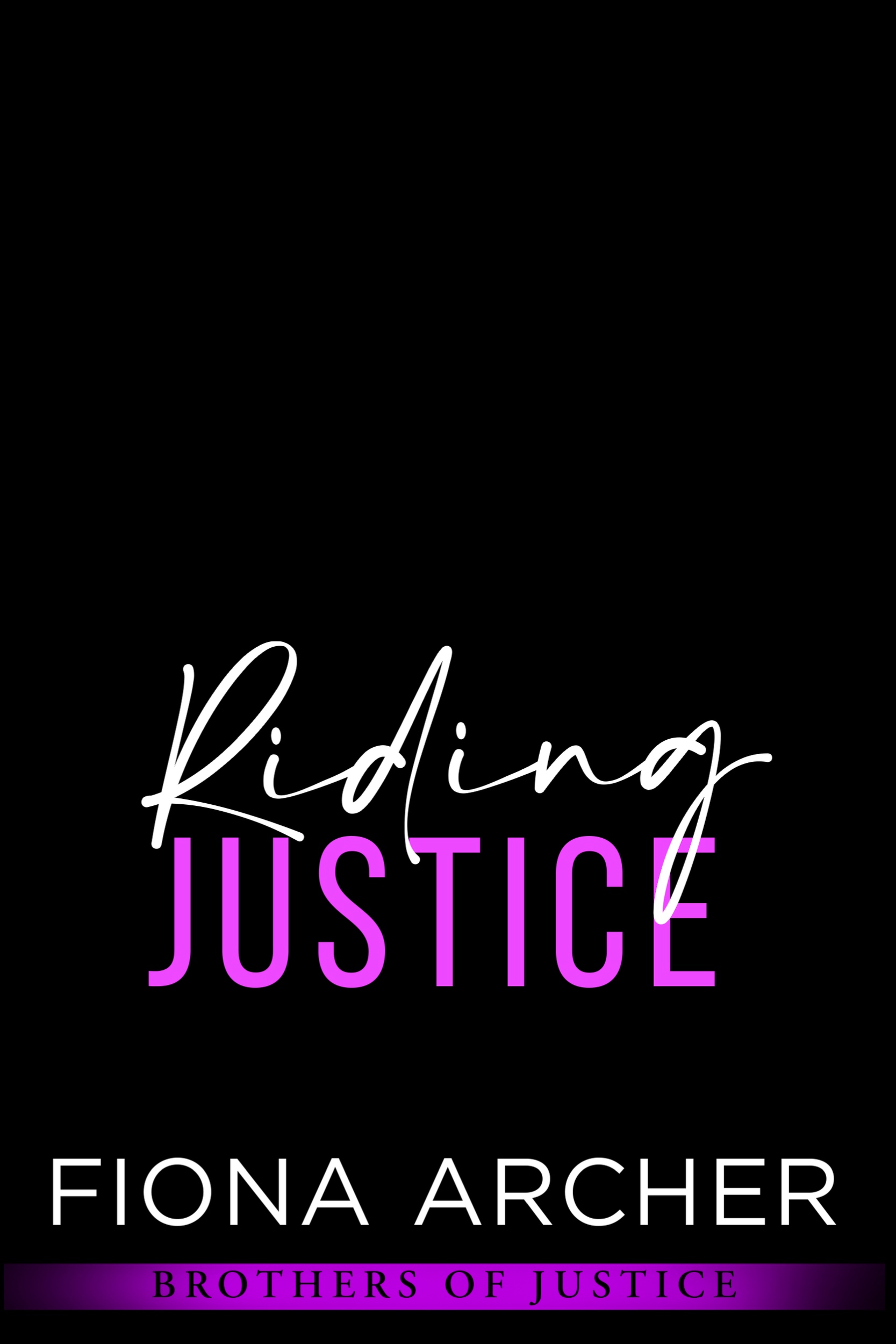 Riding Justice (Brothers of Justice, #3)