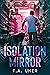 The Isolation Mirror