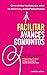 Facilitar avances conjuntos (Spanish Edition)
