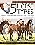 5 Horse Types: Traditional ...