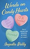 Words on Candy Hearts by Augusta Reilly