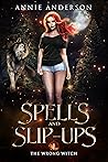 Spells and Slip-ups by Annie Anderson