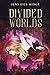 Divided Worlds (Faery Realm)