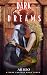 Dark Dreams