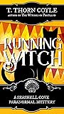 Running Witch: A Cozy Paranormal Cat Mystery (A Seashell Cove Paranormal Mystery Book 4)