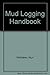 Mud Logging Handbook