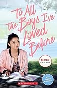 To All the Boys I've Loved Before
