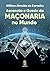 Ascensao e Queda da Maconaria no Mundo (Em Portugues do Brasil)