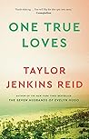 One True Loves by Taylor Jenkins Reid