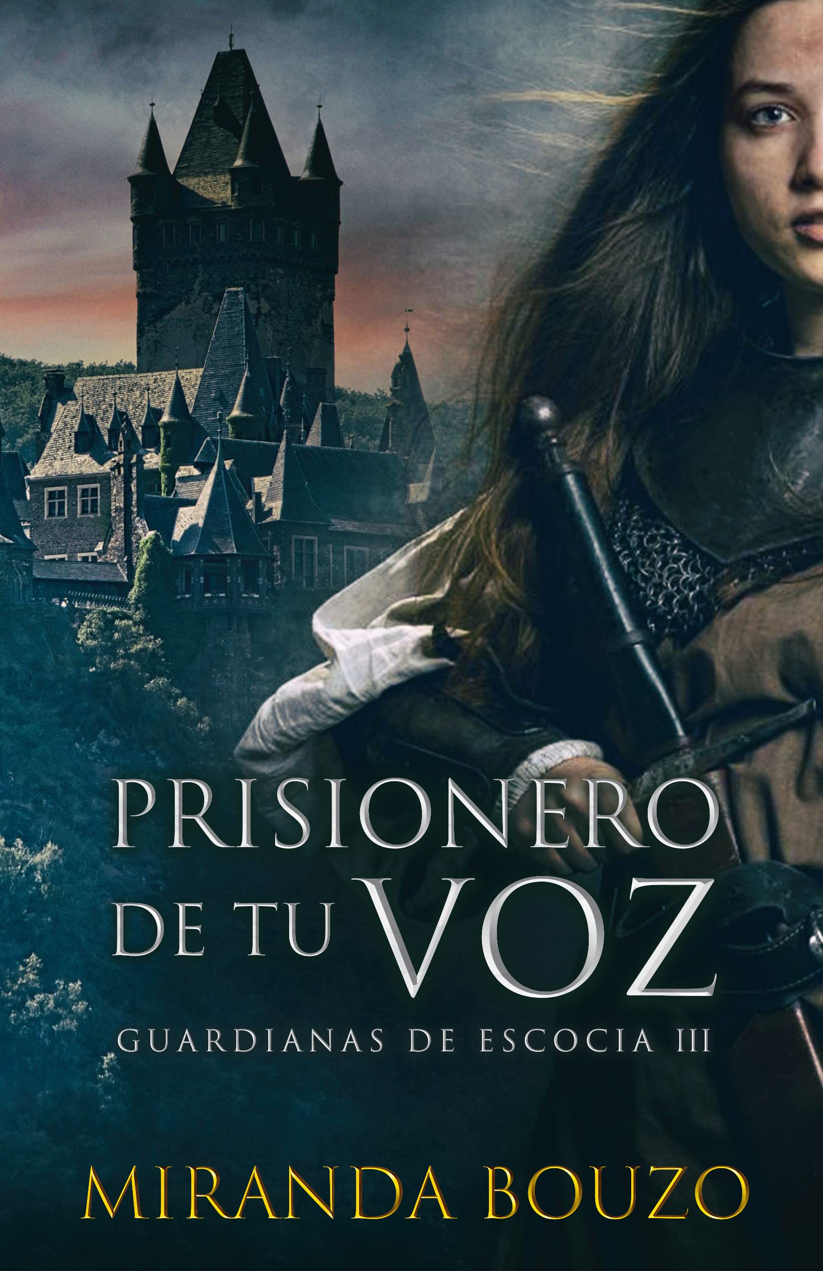 Prisionero de tu voz: Guardianas de Escocia 3 (Spanish Edition)