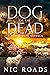 Dog of the Dead (A Zombie Vale Novella): A Post-Apocalyptic Zombie Survival Thriller