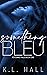 Something Bleu: Potomac Fal...