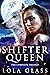 Shifter Queen: The Complete...