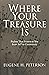 Where Your Treasure Is: Psalms that Summon You from Self to Community