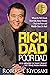 Rich Dad Poor Dad: What the Rich Teach Their Kids About Money That the Poor and Middle Class Do Not!