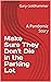 Make Sure They Don't Die in the Parking Lot by Gary Goldhammer Make Sure They Don't Die in the Parking Lot by Gary Goldhammer