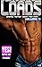 Loads V4 - The Fourth Volume Of Unlimited Steaming Erotic Fic... by RarmRod Books
