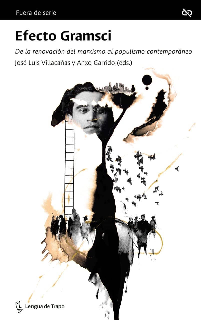 Efecto Gramsci: de la renovación del marxismo al populismo contemporáneo (Paperback)