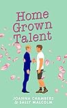 Home Grown Talent by Joanna Chambers