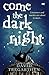 Come the Dark Night by David Tregarthen