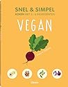 Snel & simpel Vegan by Jessica Oldfield