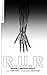 R.U.R