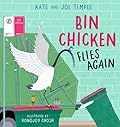 Bin Chicken Flies Again