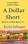 A Dollar Short: The Bottom Dollar Girls Go Hollywood (Bottom Dollar Girls, #2) A Dollar Short: The Bottom Dollar Girls Go Hollywood (Bottom Dollar Girls, #2)