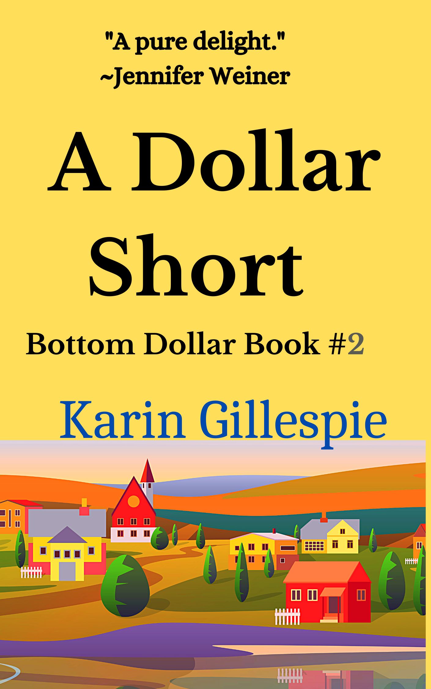 A Dollar Short: The Bottom Dollar Girls Go Hollywood (Bottom Dollar Girls, #2)