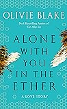 Book cover for Alone With You in the Ether
