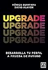 Upgrade. Desarrolla tu perfil a prueba de futuro