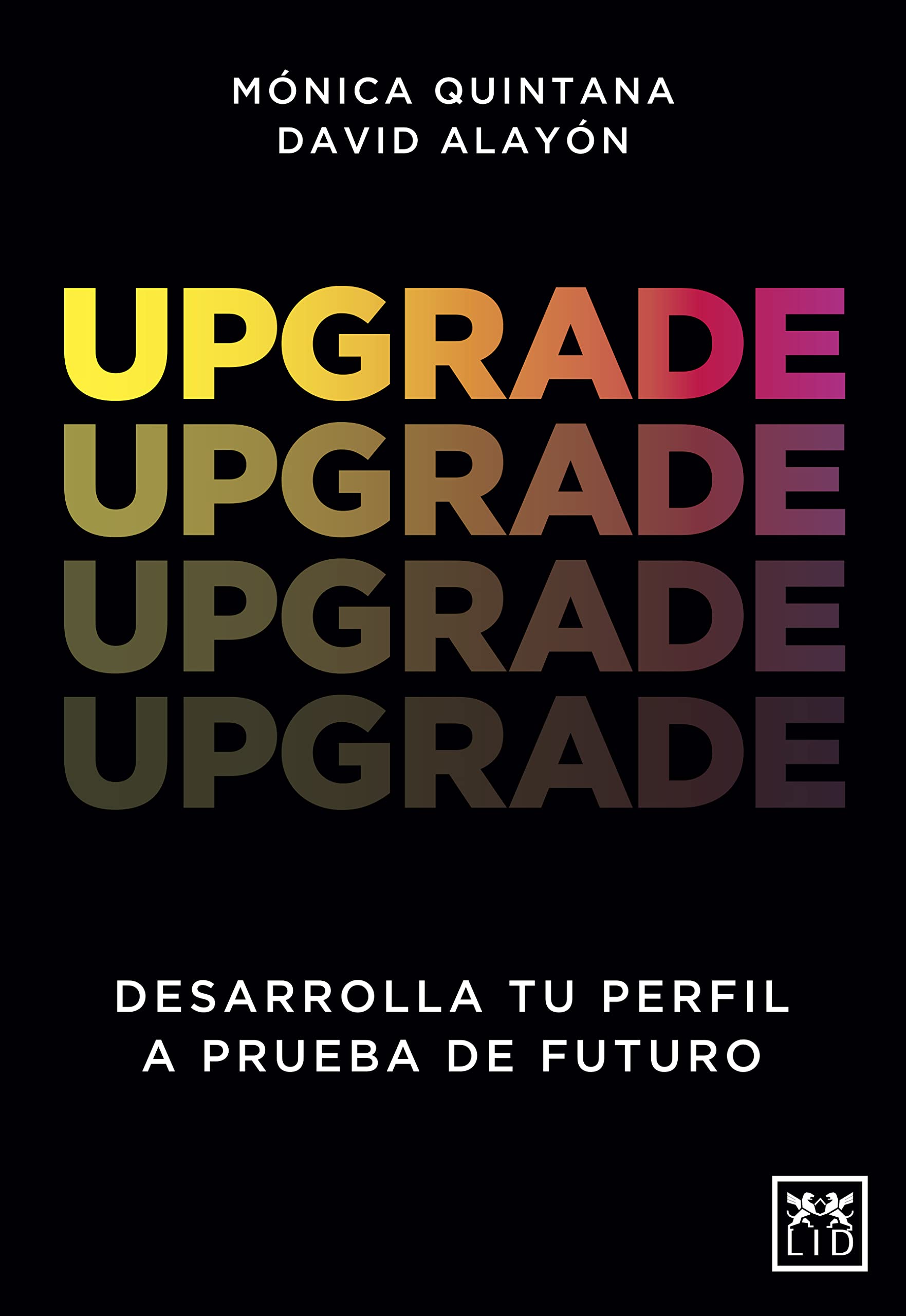 Upgrade. Desarrolla tu perfil a prueba de futuro (Kindle Edition)