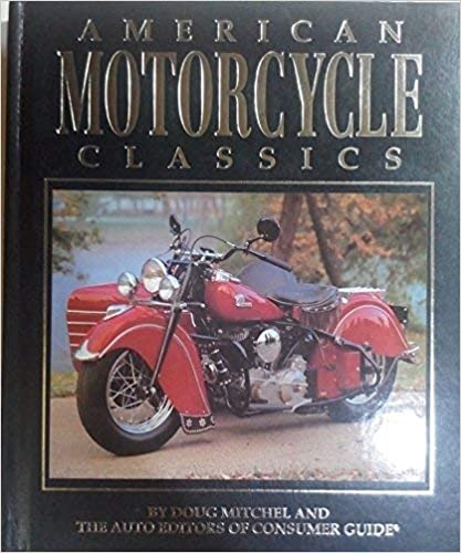 American Motorcycle Classics (Hardcover)
