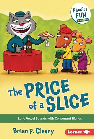 The Price of a Slice: Long Vowel Sounds with Consonant Blends (Phonics Fun)