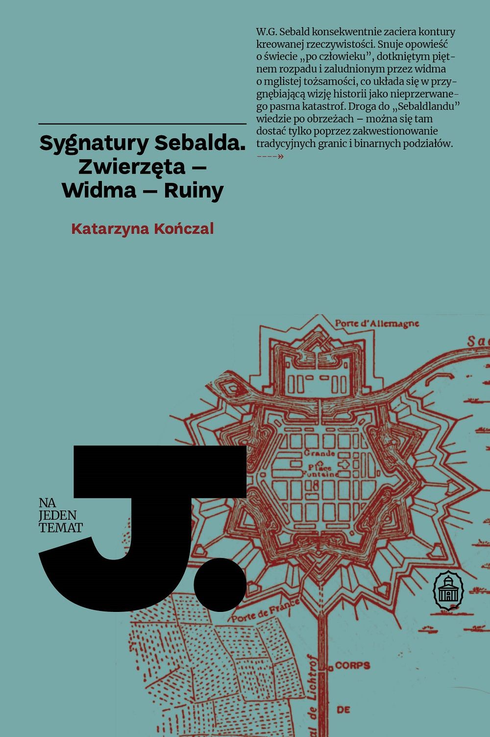 Sygnatury Sebalda. Zwierzęta – Widma – Ruiny (Paperback)