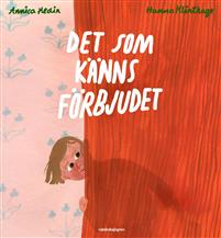 Det som känns förbjudet (Hardcover)