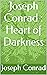 Joseph Conrad : Heart of Darkness