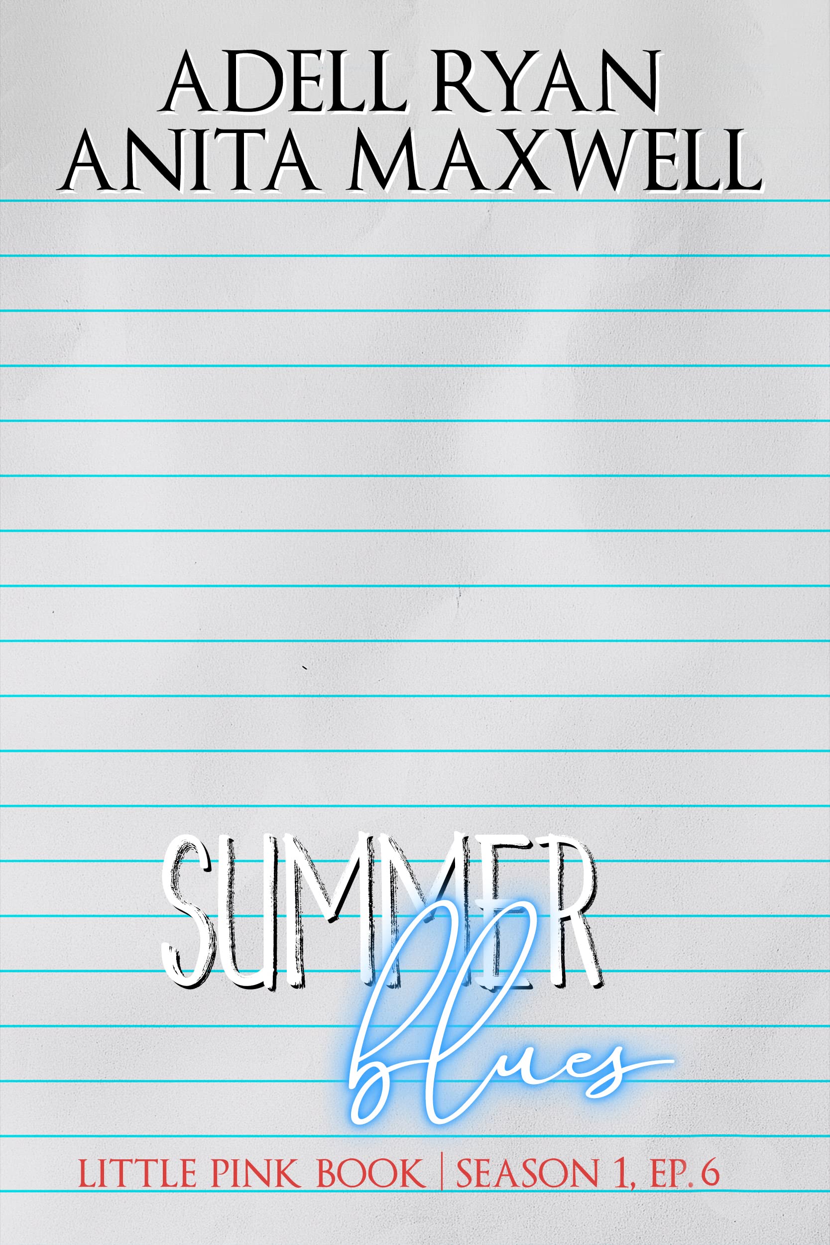 Summer Blues: Episode 6 (ebook)