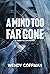 A Mind Too Far Gone (A Lean...